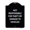 Signmission Not Responsible for Theft or Damage to Vehicles Heavy-Gauge Aluminum Sign, 24" H, BW-1824-24626 A-DES-BW-1824-24626 - alternate 1